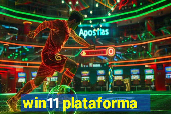 win11 plataforma