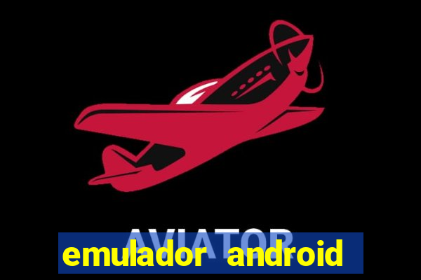 emulador android para pc fraco