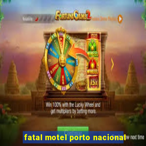 fatal motel porto nacional