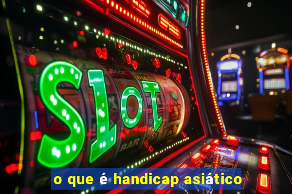 o que é handicap asiático