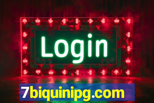 7biquinipg.com