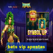 bets vip apostas