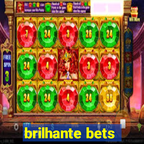 brilhante bets