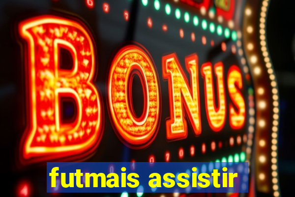 futmais assistir