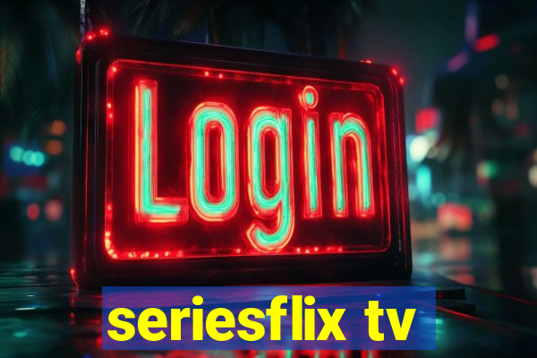 seriesflix tv