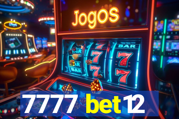 7777 bet12