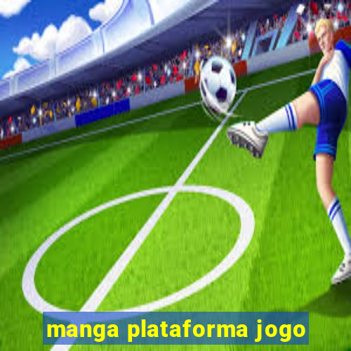 manga plataforma jogo