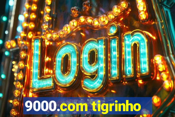 9000.com tigrinho