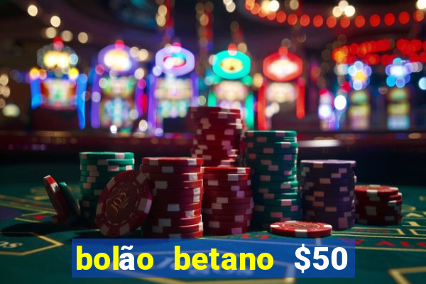 bolão betano $50 mil libertadores