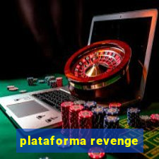 plataforma revenge