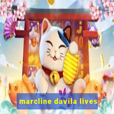 marcline davila lives