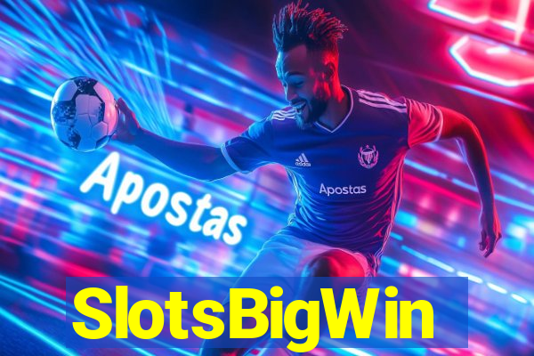 SlotsBigWin