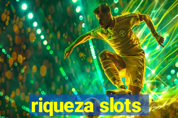 riqueza slots