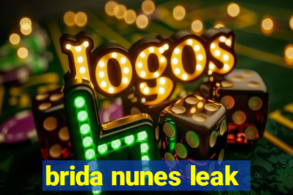 brida nunes leak