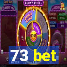 73 bet