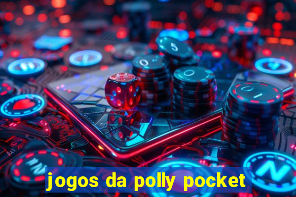 jogos da polly pocket