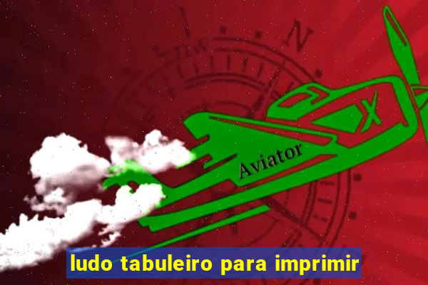 ludo tabuleiro para imprimir