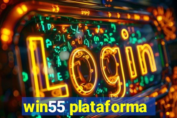 win55 plataforma