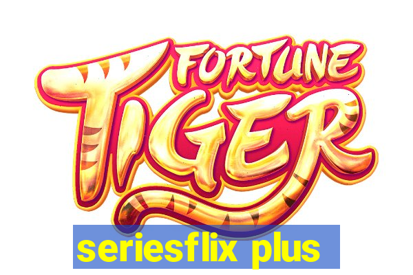 seriesflix plus