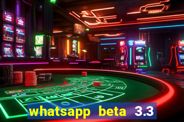 whatsapp beta 3.3 10 instalar