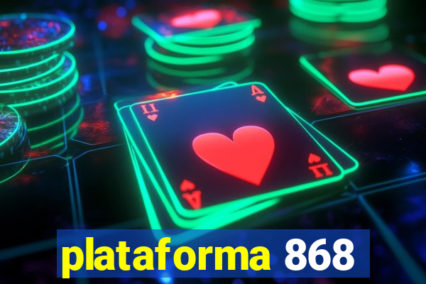 plataforma 868