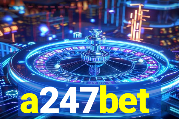 a247bet