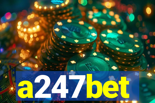 a247bet