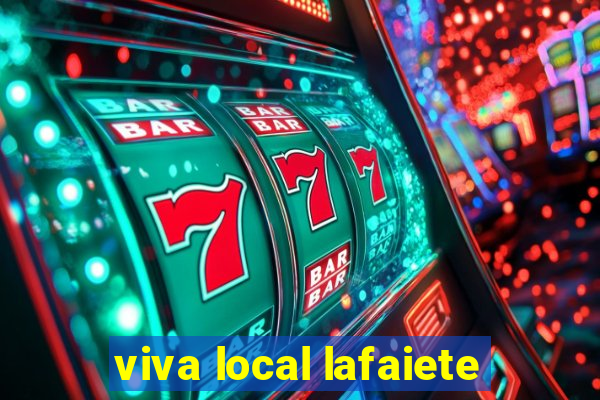 viva local lafaiete