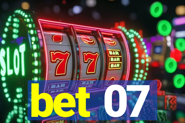 bet 07