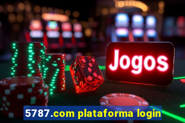 5787.com plataforma login