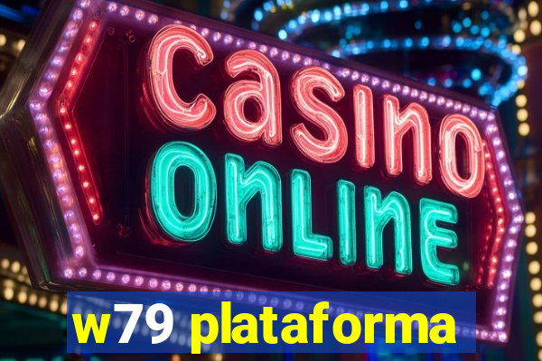 w79 plataforma