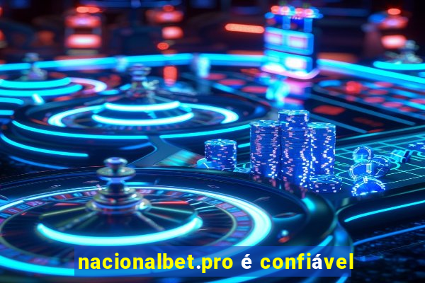 nacionalbet.pro é confiável