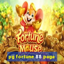 pg fortune 88 paga