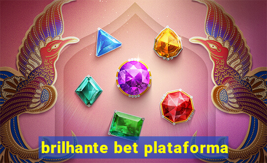 brilhante bet plataforma