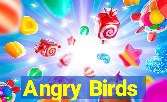 Angry Birds