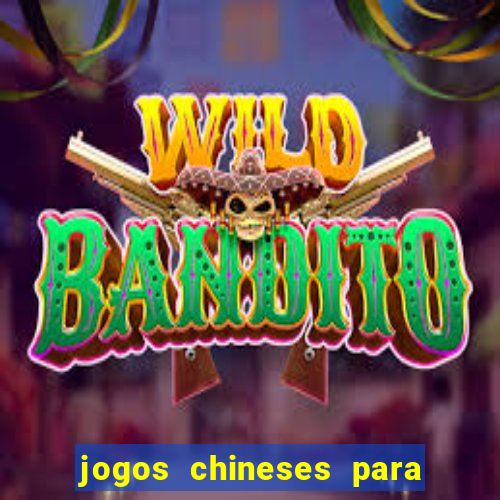 jogos chineses para ganhar dinheiro