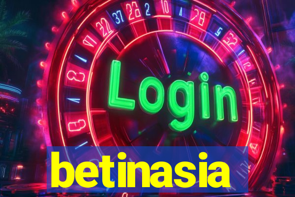 betinasia