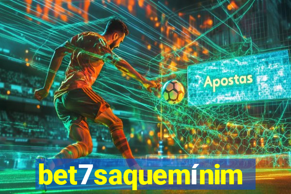 bet7saquemínimo