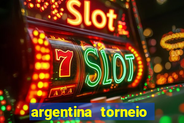 argentina torneio betano tabela