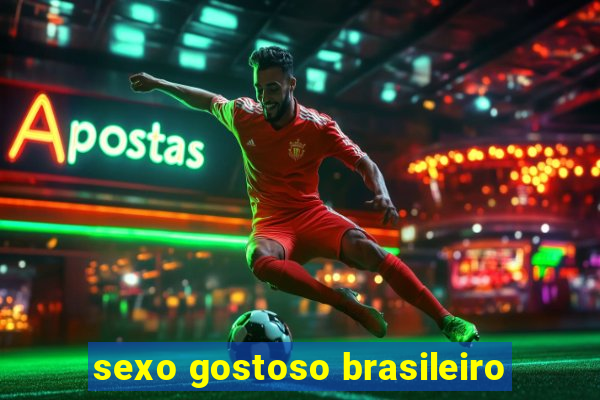 sexo gostoso brasileiro