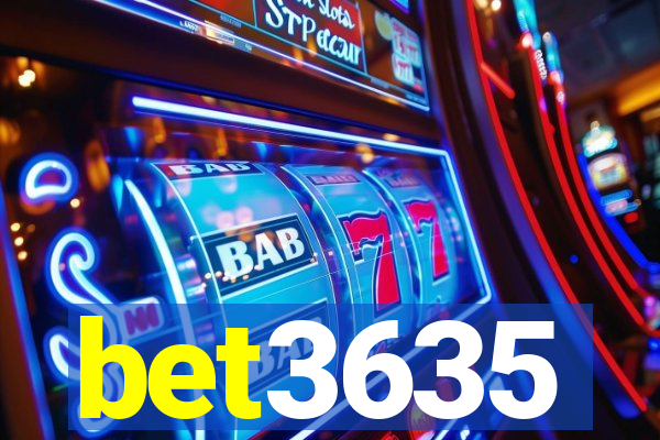 bet3635