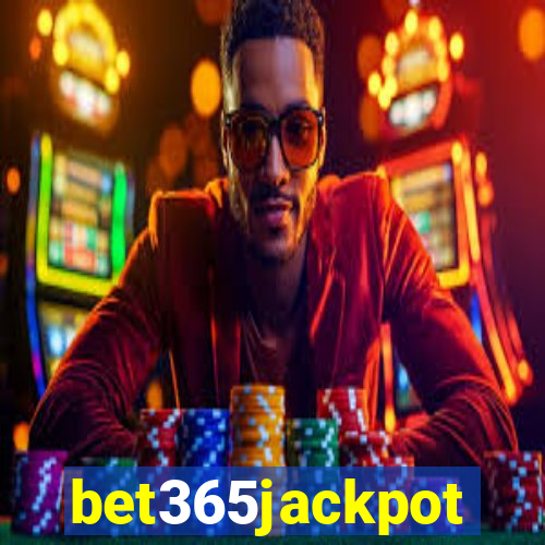 bet365jackpot