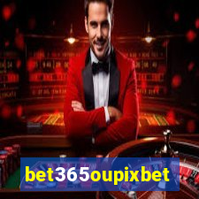 bet365oupixbet