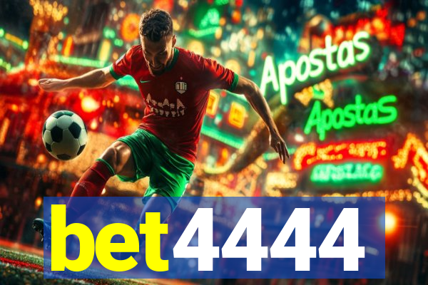 bet4444