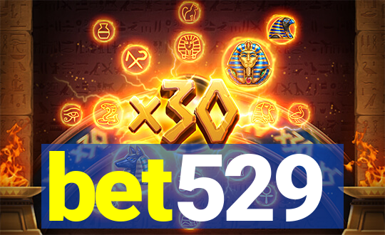 bet529