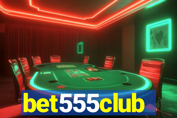 bet555club