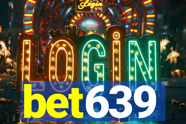 bet639