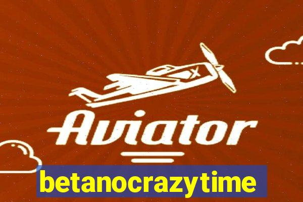 betanocrazytime