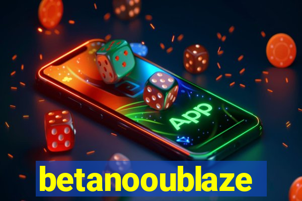 betanooublaze