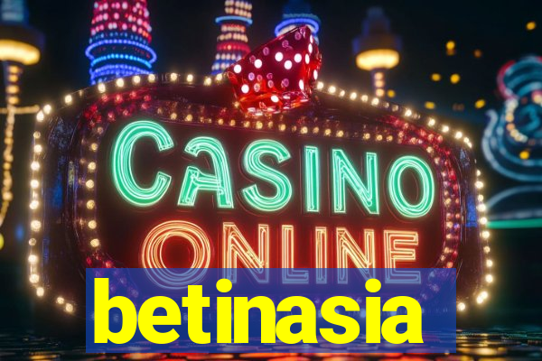 betinasia